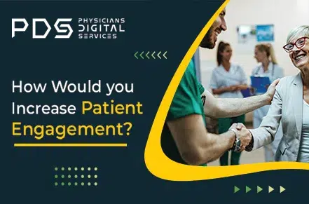 How would you increase patient engagement?